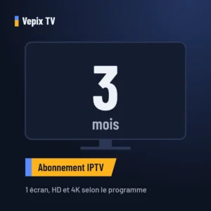 Abonnement IPTV Vepix TV 3 mois, 1 écran