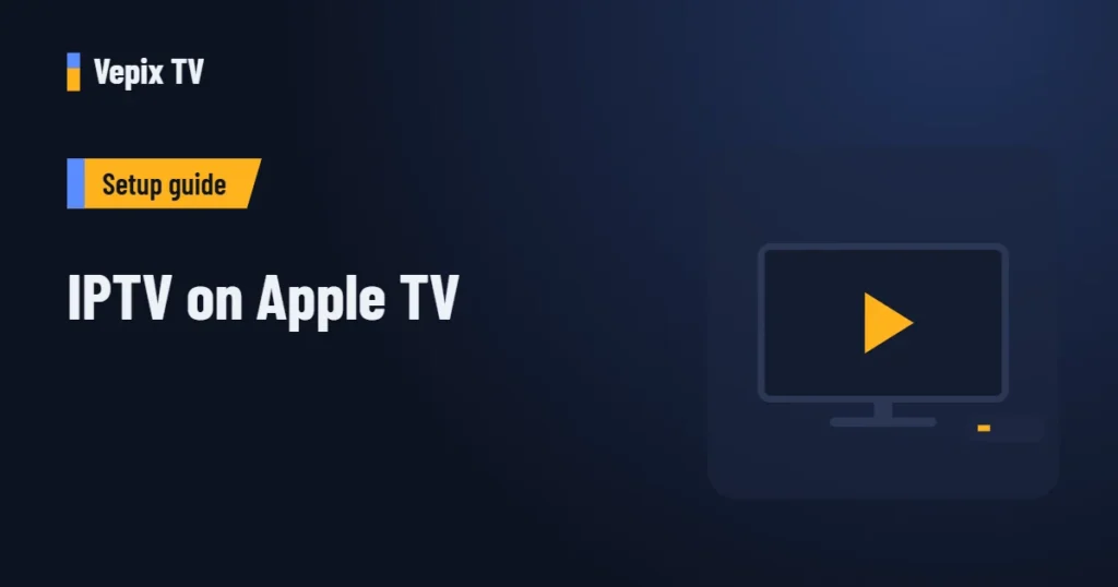 IPTV on Apple TV