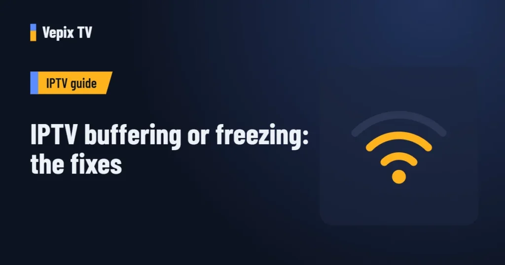 IPTV buffering or freezing: the fixes