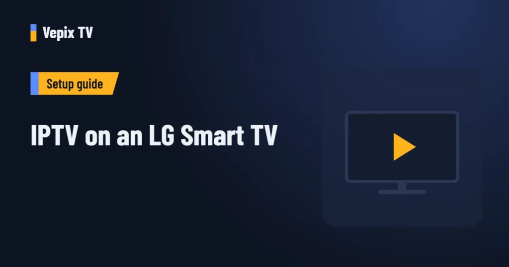IPTV on an LG Smart TV