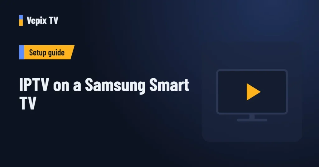 IPTV on a Samsung Smart TV