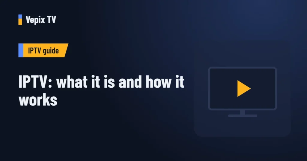 IPTV: what it is and how it works