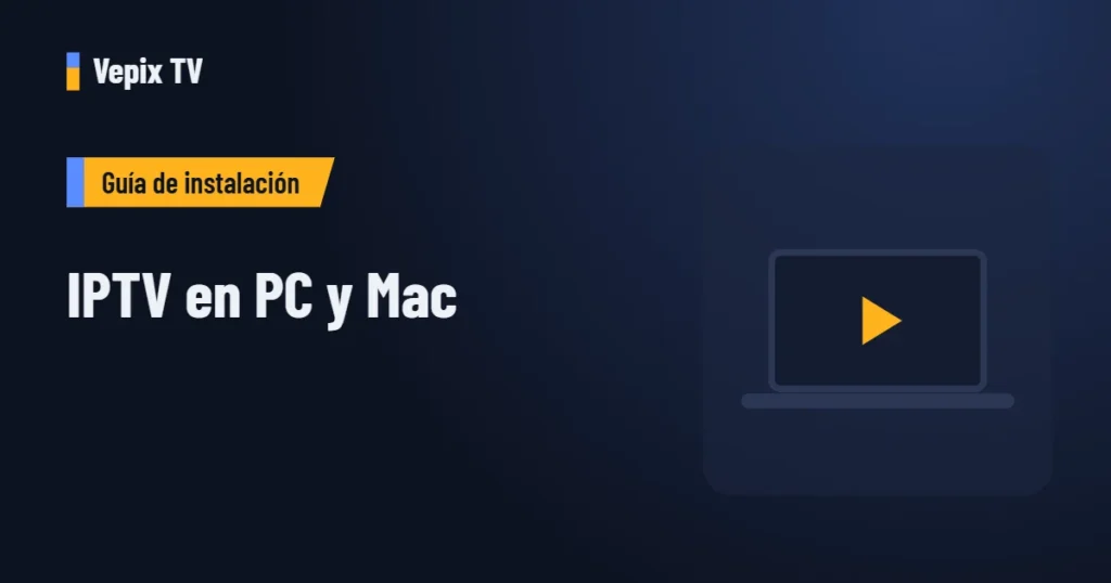 IPTV en PC y Mac